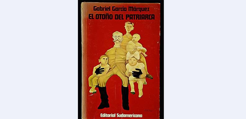 El Otoño del Patriarca, prosa poética, publicada tras Cien años de Soledad (1967), por Gabriel García Márquez (1927-2014), fue una respuesta creativa para evitar convertirse en un hacedor de novelas seriadas