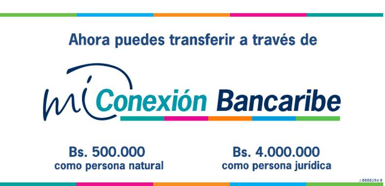Bancaribe aumentó el límite diario para transferencias a otros bancos desde Mi Conexión Bancaribe y Mi Conexión Bancaribe Móvil